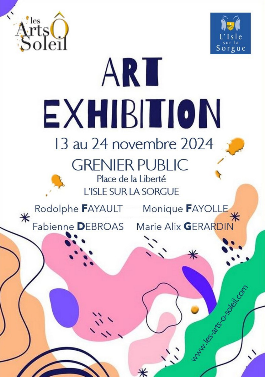 ART EXHIBITION - L'ISLE SUR LA SROGUE (84) sur le site d’ARTactif