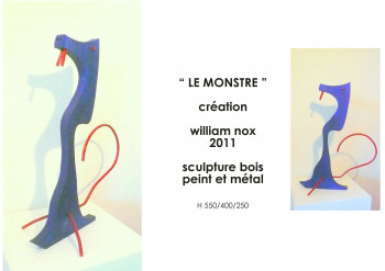 Œuvre contemporaine nommée « le monstre », Réalisée par WILLIAM-NOX